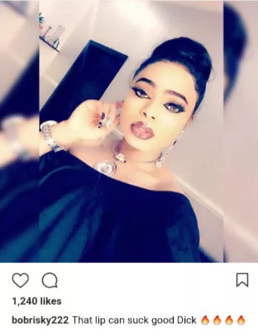 “My Lips Can Suck Good D**K, Contact Me For D**K Sucking” – Bobrisky