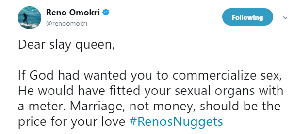 ''If God had wanted you to commercialize sex, he would have fitted your sexual organs with a meter'' Reno Omokri trolls Slay Queens