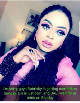 Popular Nigerian Cross Dresser, Bobrisky Reveals He Is Finally Getting Married On Sunday