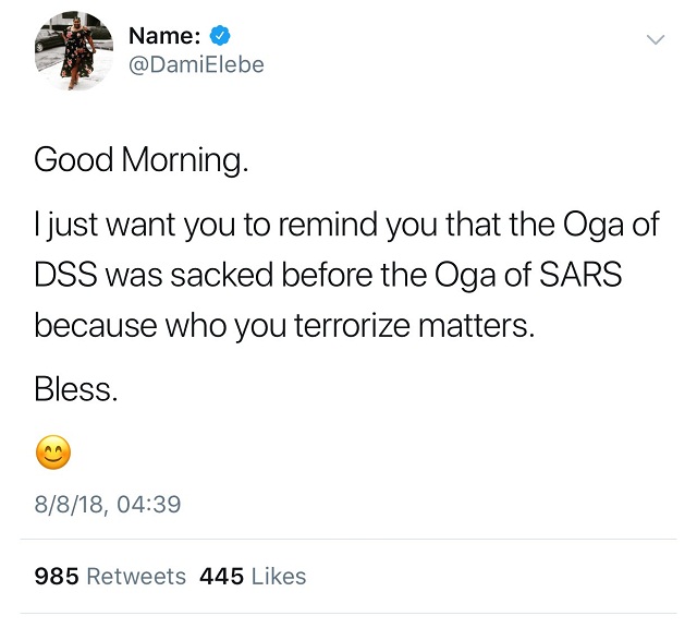 Wordless Post!!! “The Oga of DSS Was Sacked Before the Oga of SARS Because Who You Terrorize Matters” - Twitter User