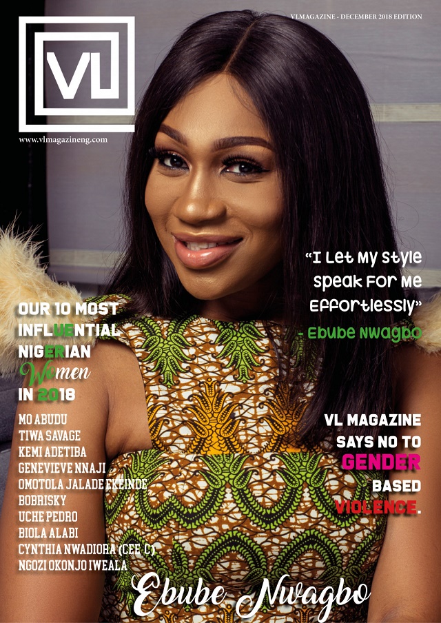 Nollywood Actress, Ebube Nwagbo Covers VL Magazine’s December 2018 Issue