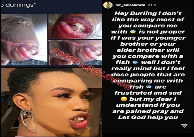 "If I Was Ur Brother, Will U Compare Me To A Fish?" - Bobrisky’s Apprentice James Brown Laments