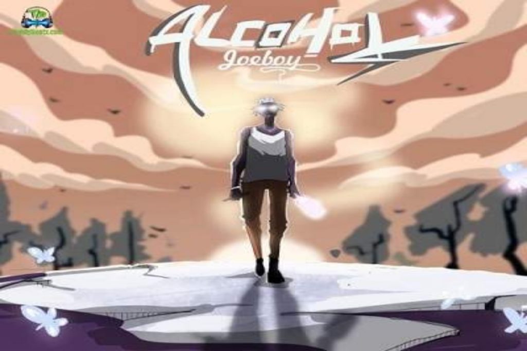 Joeboy – Alcohol Mp3 Download