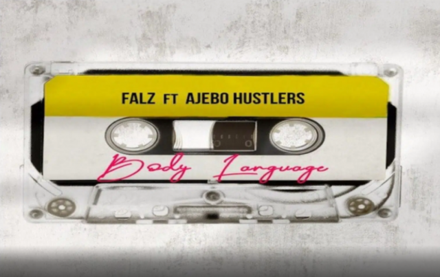 Falz ft. Ajebo Hustlers – Body Language