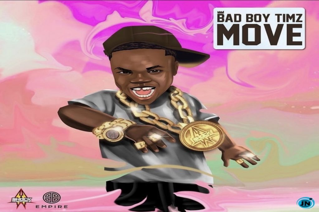 Bad Boy Timz – Move 