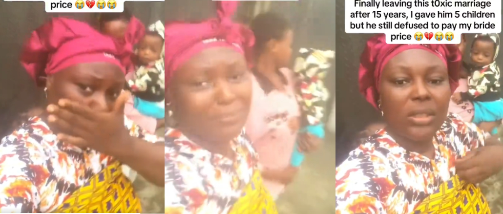“I Gave Him 5 Children”- Woman Ends 15-Year Relationship Over Unpaid Bride Price, Sparks Reactions